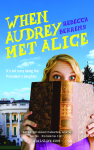 When Audrey Met Alice in paperback by author Rebecca Behrens