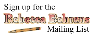 sign up for the rebecca behrens mailing list